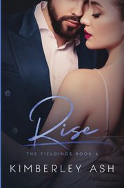 Rise, Ash Kimberley