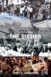 The Sixties, Anderson Terry H.