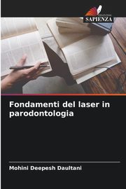 Fondamenti del laser in parodontologia, Daultani Mohini Deepesh