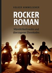 Rockerroman, Himmelseher Volker