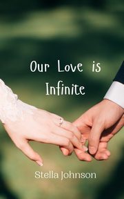 Our Love is Infinite, Johnson Stella