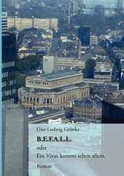 B.E.F.A.L.L., Grnke Uwe Ludwig