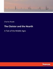 The Cloister and the Hearth, Reade Charles