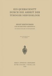 Ein Querschnitt Durch Die Arbeit Der Tubinger Nervenklinik, Kretschmer Ernst