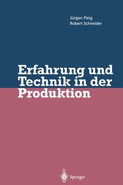 Erfahrung und Technik in der Produktion, Fleig Jrgen