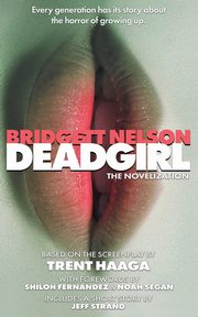 Deadgirl, Nelson Bridgett