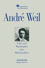 Lehr- Und Wanderjahre Eines Mathematikers, Weil Andre