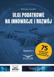 Ulgi podatkowe na innowacje i rozwj, Kowalski Radosaw