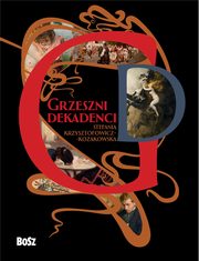 Grzeszni dekadenci, Krzysztofowicz-Kozakowska Stefania