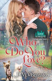 Who Do You Love?, Bronston J. M.