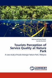 Tourists Perception of Service Quality at Nature Park, Razali Mohamad Kazar