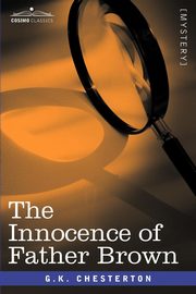 The Innocence of Father Brown, Chesterton G. K.