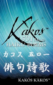 K?kos 501 More Haiku Poems, K?kos Kaks
