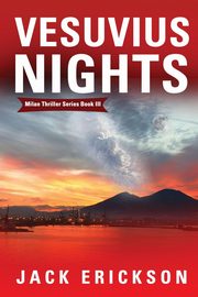 Vesuvius Nights, Erickson Jack