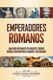 Emperadores romanos, History Captivating