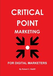 Critical Point Marketing, Ratliff Robert C.