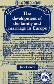 Development of the Family and Marriage in Europe, Goody Jack