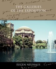 The Galleries of the Exposition, Neuhaus Eugen