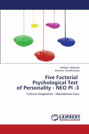 ksiazka tytu: Five Factorial Psychological Test of Personality - NEO PI -3 autor: Markovikj Marijana