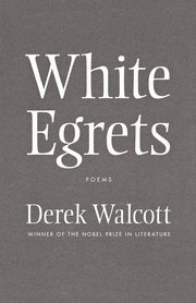 White Egrets, Walcott Derek