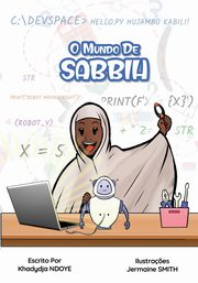 O Mundo de Sabbih (The World of Sabbih) Portuguese Edition, NDOYE Khadydja