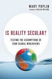Is Reality Secular?, Poplin Mary