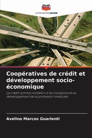 Coopratives de crdit et dveloppement socio-conomique, Guarienti Avelino Marcos