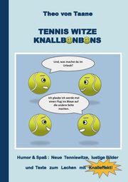 Tennis Witze Knallbonbons - Humor & Spa, Taane Theo von
