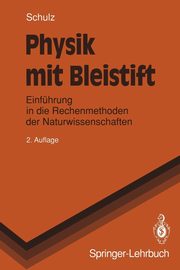 Physik mit Bleistift, Schulz Hermann