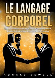 Le Langage Corporel, Sewell Konrad