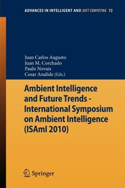 Ambient Intelligence and Future Trends -, 