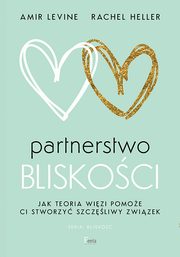 Partnerstwo bliskoci., Levine Amir, Heller Rachel