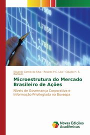 Microestrutura do Mercado Brasileiro de A?es, Camilo da Silva Eduardo