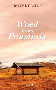 Word From Poustinia, Book II, Wild Robert