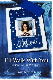 I'll Walk with You, Marshall Geri
