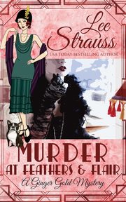 Murder at Feathers & Flair, Strauss Lee