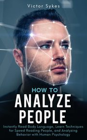 How to Analyze People, Sykes Victor