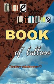 ksiazka tytu: the little book of tattoos autor: Drinkwater Bailey