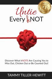 Untie Every kNOT, Tiller-Hewitt Tammy