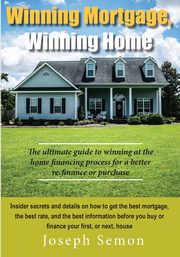 Winning Mortgage, Winning Home, Semon Joseph