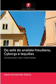 Do sof do analista freudiano, Cyborgs e taqui?es, Quintanilla Osorio Jesus