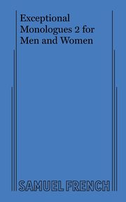 Exceptional Monologues 2 for Men and Women, Various