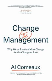 Change (the) Management, Comeaux Al