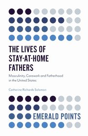 The Lives of Stay-at-Home Fathers, Solomon Professor Catherine Richards