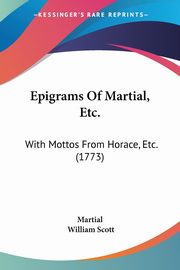 Epigrams Of Martial, Etc., Martial