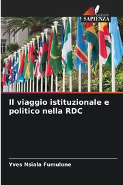 Il viaggio istituzionale e politico nella RDC, Nsiala Fumulone Yves