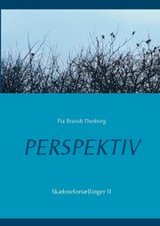 Perspektiv, Danborg Pia Brandt