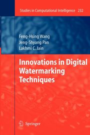 Innovations in Digital Watermarking Techniques, Wang Feng-Hsing