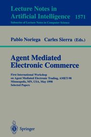 Agent Mediated Electronic Commerce, 