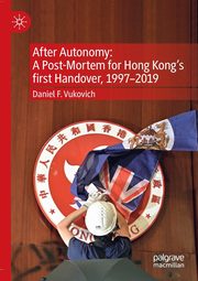 After Autonomy, Vukovich Daniel F.